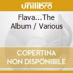 Flava...The Album / Various cd