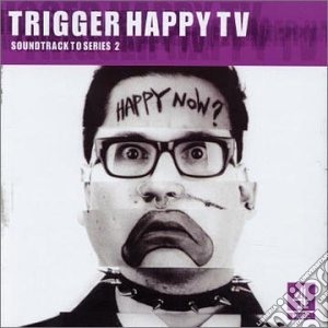 Trigger Happy Tv Series 2 / O.S.T. cd musicale