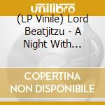 (LP Vinile) Lord Beatjitzu - A Night With Phyllis Dilla At The Congo Bongo Casino Resort And Spa vinile
