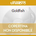 Goldfish cd