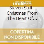 Steven Stull - Christmas From The Heart Of New York cd