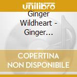 Ginger Wildheart - Ginger Wildheart & The Sinners cd