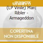(LP Vinile) Marc Ribler - Armageddon lp vinile