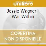 Jessie Wagner - War Within cd