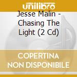 Jesse Malin - Chasing The Light (2 Cd) cd musicale