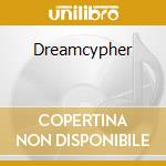 Dreamcypher cd musicale di The Cruxshadows