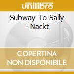 Subway To Sally - Nackt cd