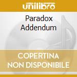 Paradox Addendum cd musicale di The Cruxshadows