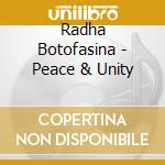 Radha Botofasina - Peace & Unity cd