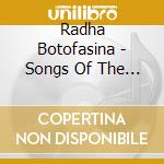 Radha Botofasina - Songs Of The Eternal Soul cd