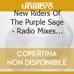 New Riders Of The Purple Sage - Radio Mixes & Live Bonus cd