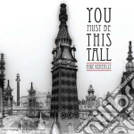 Keneally, Mike - You Must Be This Tall cd