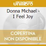 Donna Michael - I Feel Joy cd