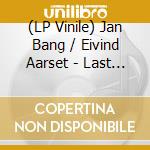 (LP Vinile) Jan Bang / Eivind Aarset - Last Two Inches Of Sky vinile