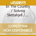 In The Country / Solveig Slettahjell / Knut Reiersrud - Remembrance cd