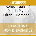 Rohey Taalah / Martin Myhre Olsen - Homage To Legends cd