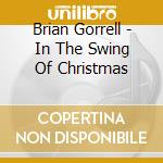 Brian Gorrell - In The Swing Of Christmas cd