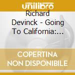 Richard Devinck - Going To California: Classical Guitarist'S Tribute cd musicale di Richard Devinck