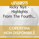 Ricky Nye - Highlights From The Fourth Annual Blues & Boogie P cd musicale di Ricky Nye