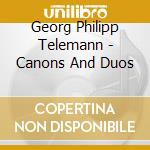 Georg Philipp Telemann - Canons And Duos cd