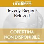 Beverly Rieger - Beloved cd