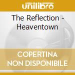 The Reflection - Heaventown cd