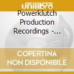 Powerklutch Production Recordings - Life, Love & God (Chapter Two) cd