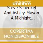 Steve Schenkel And Ashley Mason - A Midnight Clear cd