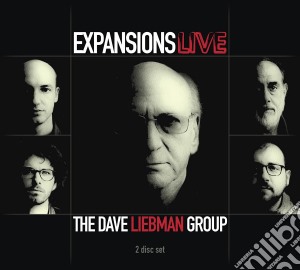 Dave Liebman Group (The) - Expansions Live cd musicale di Liebman / Avey