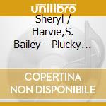Sheryl / Harvie,S. Bailey - Plucky Strum - Departure cd