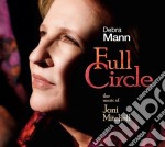 Debra Mann - Full Circle: The Music Of Joni Mitchell