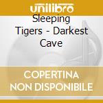 Sleeping Tigers - Darkest Cave cd