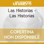 Las Historias - Las Historias cd