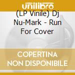 (LP Vinile) Dj Nu-Mark - Run For Cover vinile