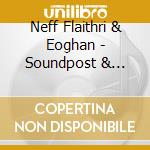 Neff Flaithri & Eoghan - Soundpost & Bridle cd