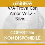 V/A-Trova Con Amor Vol.2 - Silvio Rodriguez,Pablo Milanes,Amaury Perez,Santiago Feliu.. cd