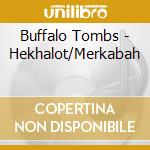 Buffalo Tombs - Hekhalot/Merkabah cd