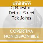 Dj Maestro - Detroit Street Tek Joints cd