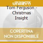 Tom Ferguson - Christmas Insight cd