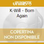 K-Will - Born Again cd