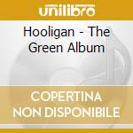 Hooligan - The Green Album cd