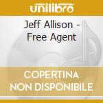 Jeff Allison - Free Agent cd