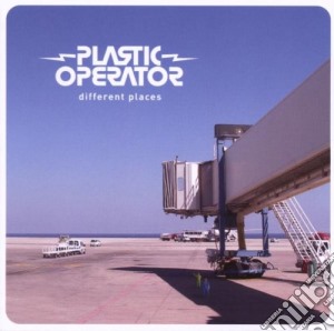 Plastic Operator - Different Places cd musicale di PLASIC OPERATOR