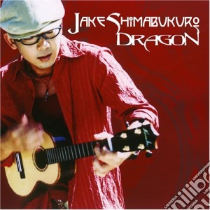 Shimabukuro Jake - Dragon cd musicale di Shimabukuro Jake