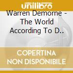 Warren Demorne - The World According To D.. cd