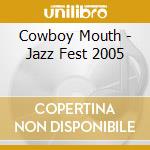 Cowboy Mouth - Jazz Fest 2005 cd
