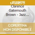 Clarence Gatemouth Brown - Jazz Fest 2004 & 2005 cd