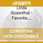Linda Rosenthal - Favorite Violin Encores cd musicale di Linda Rosenthal