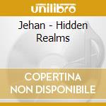 Jehan - Hidden Realms cd