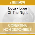 Boca - Edge Of The Night cd